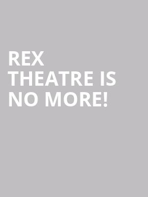 Rex Theatre is no more